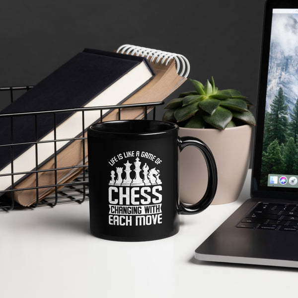 Life Is Like a Game Of Chess Black Glossy Mug